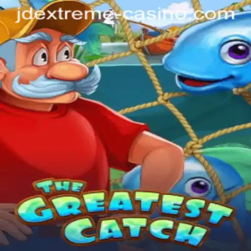 TheGreatestCatch: Navigating the Thrilling Waters of JD EXTREME