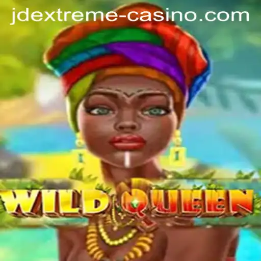 The Enchanting World of WildQueen and Its Extreme Adventure with JD EXTREME